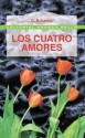 Los Cuatro Amores - C.S. Lewis, Paulina Matta