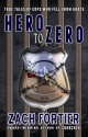 Hero to Zero 2nd Edition - Zach Fortier, Blue Harvest Creatives