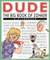 Dude: The Big Book of Zonker (Doonesbury Collection) - G. B. Trudeau