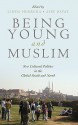 Being Young and Muslim: New Cultural Politics in the Global South and North - Asef Bayat, Linda Herrera