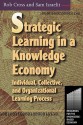 Strategic Learning in a Knowledge Economy - Robert L Cross