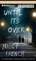 Until It's Over - Nicci French