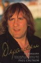 Depardieu: A Biography - Paul Chutkow