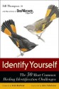 Identify Yourself: The 50 Most Common Birding Identification Challenges - Bill Thompson III, Julie Zickefoose, Kenn Kaufman