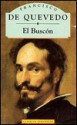 Historia de la Vida el Buscon: Llamado Don Pablos - Francisco de Quevedo