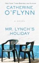 Mr. Lynch's Holiday - Catherine O'Flynn