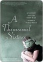 A Thousand Sisters: My Journey into the Worst Place on Earth to Be a Woman - Lisa Shannon