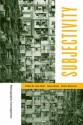 Subjectivity: Ethnographic Investigations - João Biehl, Arthur Kleinman