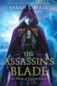 The Assassin's Blade (Throne of Glass, #0.1-0.5) - Sarah J. Maas