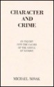 Character and Crime: An Inquiry Into the Causes of the Virtue of Nations - Michael Novak, James Wilson, Giacomo Canepa