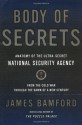 Body of Secrets: Anatomy of the Ultra-Secret National Security Agency - James Bamford