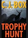 Trophy Hunt - C.J. Box