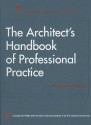 The Architect's Handbook of Professional Practice [With 2 CDROMs] - Joseph A. Demkin