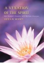 A Vexation of the Spirit: One Woman's Journey with Multiple Illnesses - Sheila Mooney