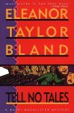 Tell No Tales - Eleanor Taylor Bland