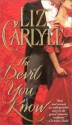 The Devil You Know - Liz Carlyle