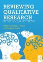 Reviewing Qualitative Research in the Social Sciences - Audrey A. Trainor, Elizabeth Graue