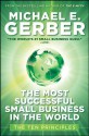 The Most Successful Small Business in The World: The Ten Principles - Michael E. Gerber