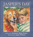 Jasper's Day - Marjorie Parker, Janet Wilson