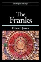 The Franks - Edward James