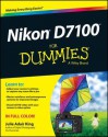 Nikon D7100 for Dummies - Julie Adair King