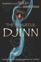 The Vengeful Djinn: Unveiling the Hidden Agenda of Genies - Rosemary Ellen Guiley, Philip J. Imbrogno