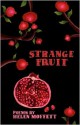 Strange Fruit (poems) - Helen Moffett