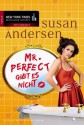 Mr. Perfect gibt es nicht (German Edition) - Susan Andersen, Katja Henkel