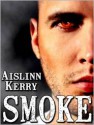 Smoke - Aislinn Kerry