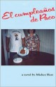 El Cumpleanos de Paco - Mickey Hess