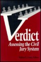Verdict: Assessing the Civil Jury System - Robert E. Litan