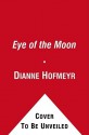 Eye of the Moon - Dianne Hofmeyr