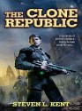 The Clone Republic (Rogue Clone Series #1) - Steven L. Kent