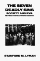 The Seven Deadly Sins: Society and Evil - Stanford M. Lyman