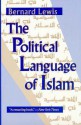 The Political Language of Islam - Bernard Lewis