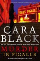 Murder in Pigalle - Cara Black