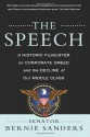 The Speech: A Historic Filibuster on Corporate Greed and the Decline of Our Middle Class - Bernie Sanders