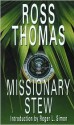 Missionary Stew - Ross Thomas