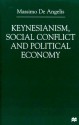 Keynesianism, Social Conflict and Political Economy - Massimo De Angelis