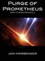 Purge of Prometheus - Jon Messenger