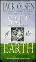 Salt of the Earth: One Family's Journey Through the Violent American Landscape - Jack Olsen, Pat Bottino