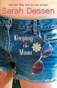 Keeping the Moon - Sarah Dessen