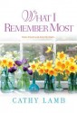 What I Remember Most - Cathy Lamb