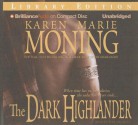 The Dark Highlander - Karen Marie Moning, Phil Gigante