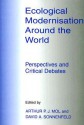 Ecological Modernisation Around the World: Perspectives and Critical Debates - Arthur P.J. Mol