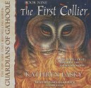 The First Collier (Guardians Of Ga'hoole, Book 9) (Library Edition) - Kathryn Lasky