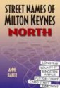 Street Names of Milton Keynes: North - Anne Baker