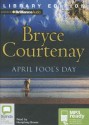 April Fool's Day - Bryce Courtenay, Humphrey Bower