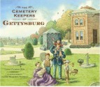 The Cemetery Keepers of Gettysburg - Linda Oatman High, Linda Oatman-High, Laura Francesca Filippucci