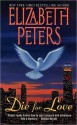 Die for Love (Jacqueline Kirby Mysteries) - Elizabeth Peters